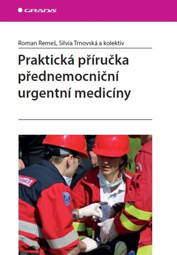 Obálka knihy Praktická příručka přednemocniční urgentní medicíny