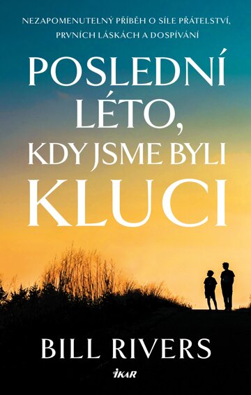 Obálka knihy Poslední léto, kdy jsme byli kluci