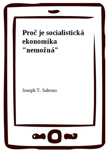 Obálka knihy Proč je socialistická ekonomika "nemožná"