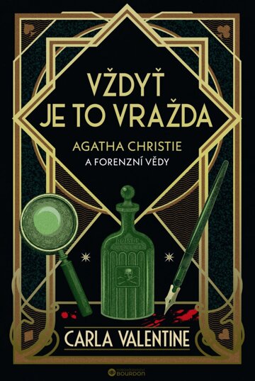 Obálka knihy Vždyť je to vražda: Agatha Christie a forenzní vědy