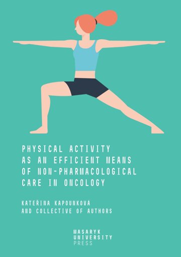 Obálka knihy Physical Activity as an Efficient Means of Non-pharmacological Care in Oncology