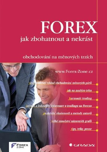 Obálka knihy FOREX - jak zbohatnout a nekrást