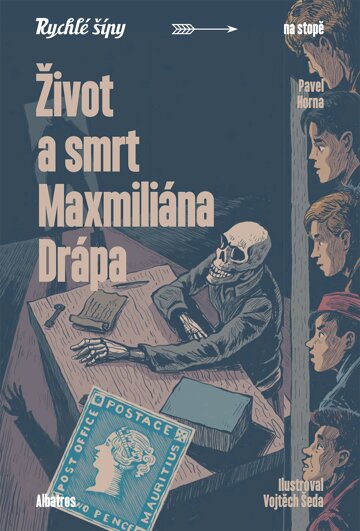 Obálka knihy Život a smrt Maxmiliána Drápa