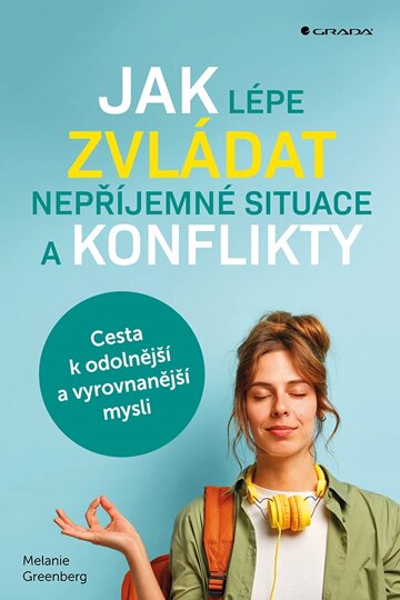 Obálka knihy Jak lépe zvládat nepříjemné situace a konflikty