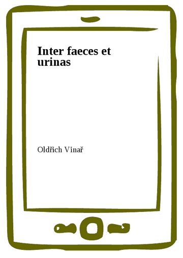 Obálka knihy Inter faeces et urinas