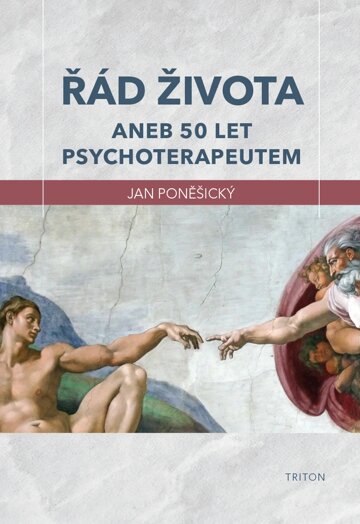 Obálka knihy Řád života aneb 50 let psychoterapeutem