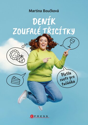 Obálka knihy Deník zoufalé třicítky