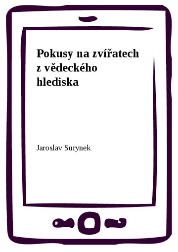 Obálka knihy Pokusy na zvířatech z vědeckého hlediska