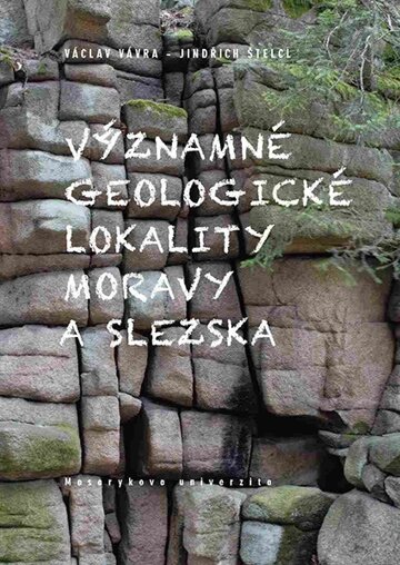 Obálka knihy Významné geologické lokality Moravy a Slezska