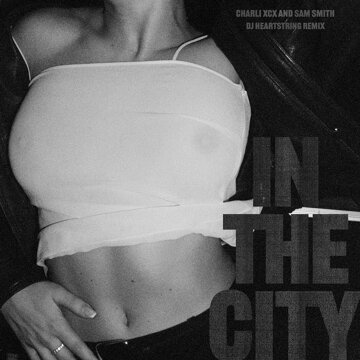 Obálka uvítací melodie In The City (DJ HEARTSTRING Remix)