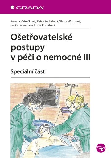 Obálka knihy Ošetřovatelské postupy v péči o nemocné III