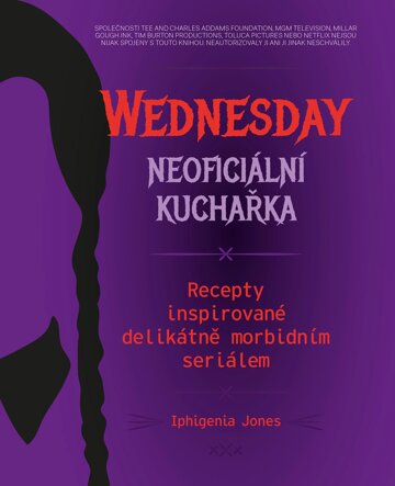 Obálka knihy Wednesday: neoficiální kuchařka