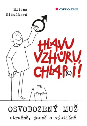 Obálka knihy Hlavu vzhůru, chlap(c)i!