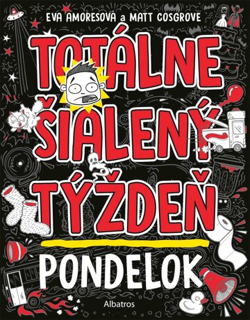 Obálka knihy Totálne šialený týždeň - Pondelok