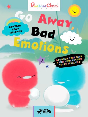 Obálka knihy Rainbow Chicks - Control your Feelings - Go Away, Bad Emotions