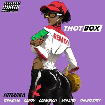 Obálka uvítací melodie Thot Box (Remix) [feat. Young MA, Dreezy, Latto, DreamDoll, Chinese Kitty]