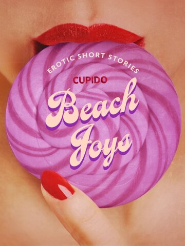 Obálka knihy Beach Joys - A Collection of Erotic Short Stories from Cupido