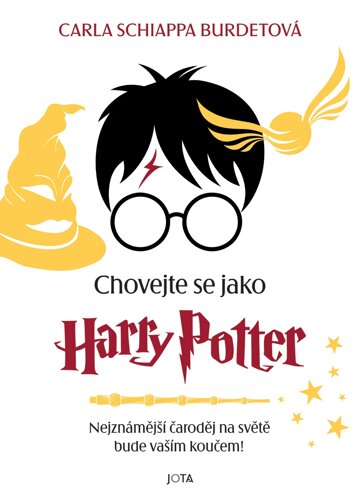 Obálka knihy Chovejte se jako Harry Potter