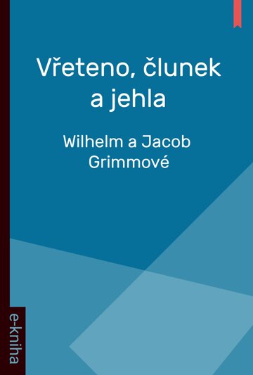 Obálka knihy Vřeteno, člunek a jehla