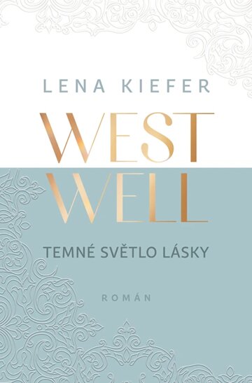 Obálka knihy Westwell: Temné světlo lásky