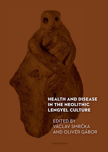 Obálka knihy Health and Disease in the Neolithic Lengyel Culture