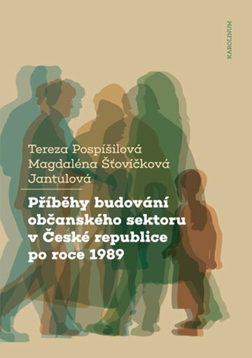 Obálka knihy Příběhy budování občanského sektoru v České republice po roce 1989