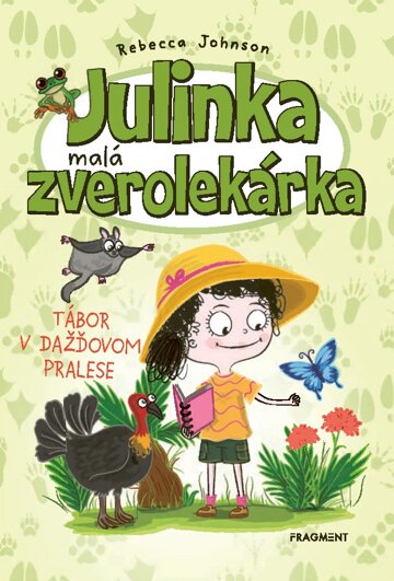 Obálka knihy Julinka – malá zverolekárka 12 – Tábor v dažďovom pralese