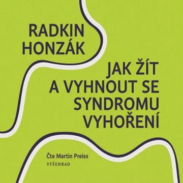 Obálka audioknihy Jak žít a vyhnout se syndromu vyhoření