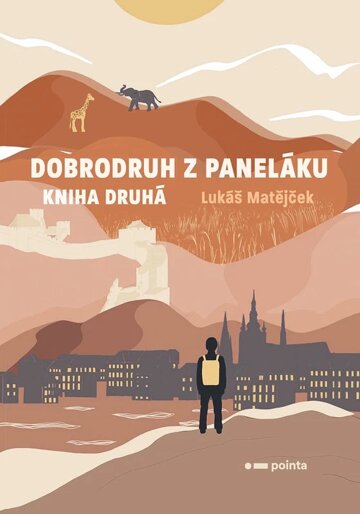 Obálka knihy Dobrodruh z paneláku: kniha druhá