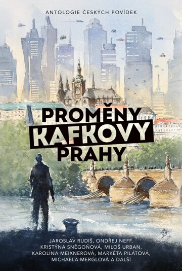 Obálka knihy Proměny Kafkovy Prahy