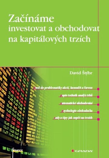 Obálka knihy Začínáme investovat a obchodovat na kapitálových trzích