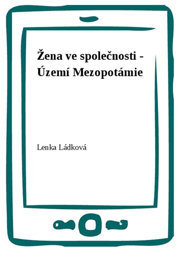 Obálka knihy Žena ve společnosti - Území Mezopotámie