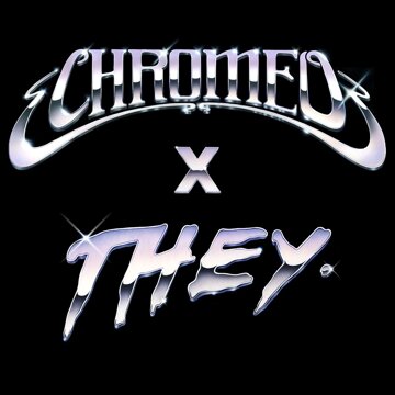 Obálka uvítací melodie Must've Been (feat. DRAM) [Chromeo x THEY. Version]