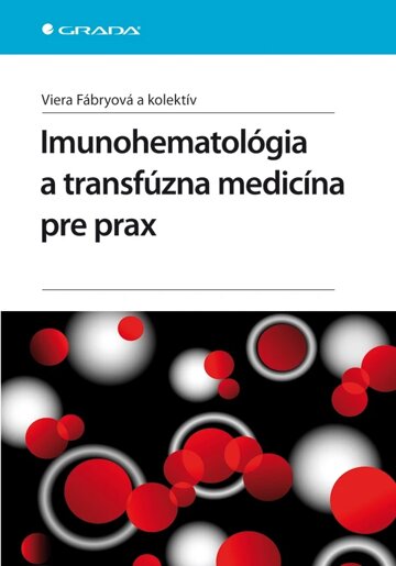 Obálka knihy Imunohematológia a transfúzna medicína pre prax