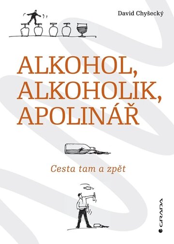 Obálka knihy Alkohol, alkoholik, Apolinář