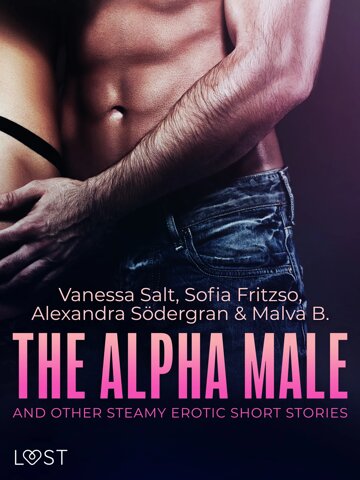 Obálka knihy The Alpha Male and Other Steamy Erotic Short Stories