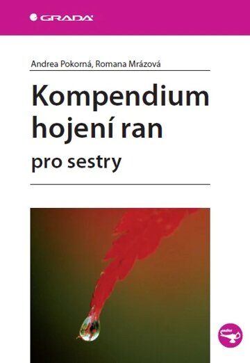 Obálka knihy Kompendium hojení ran pro sestry