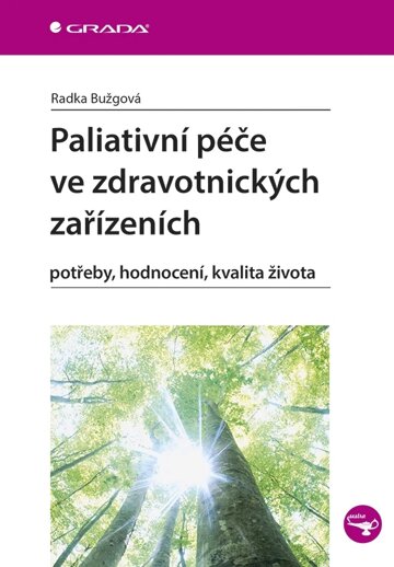 Obálka knihy Paliativní péče ve zdravotnických zařízeních