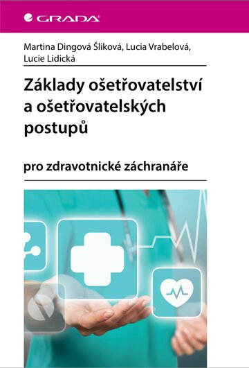 Obálka knihy Základy ošetřovatelství a ošetřovatelských postupů