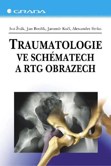 Obálka knihy Traumatologie ve schématech a RTG obrazech