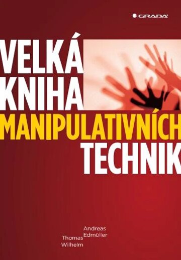 Obálka knihy Velká kniha manipulativních technik