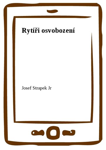 Obálka knihy Rytíři osvobození