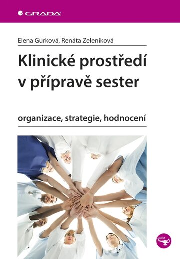 Obálka knihy Klinické prostředí v přípravě sester