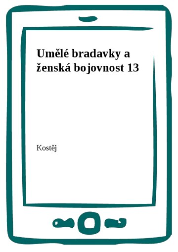 Obálka knihy Umělé bradavky a ženská bojovnost 13