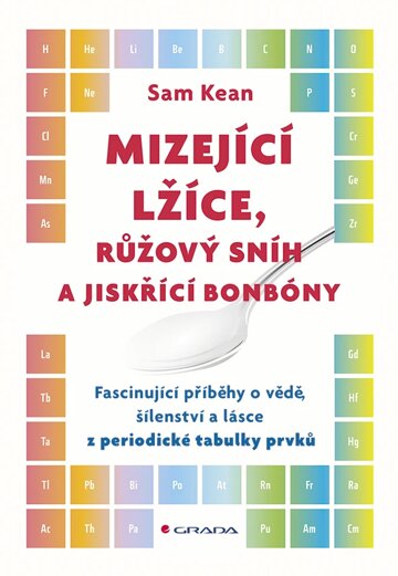 Obálka knihy Mizející lžíce, růžový sníh a jiskřící bonbóny