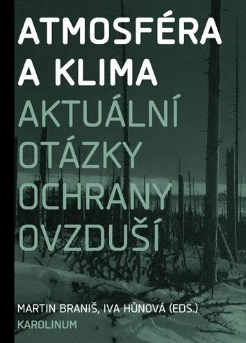 Obálka knihy Atmosféra a klima. Aktuální otázky znečištění ovzduší