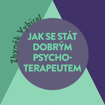 Obálka audioknihy Jak se stát dobrým psychoterapeutem