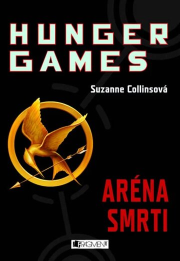 Obálka knihy HUNGER GAMES – Aréna smrti