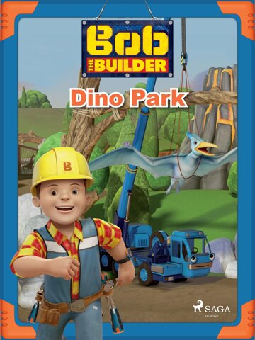 Obálka knihy Bob the Builder: Dino Park