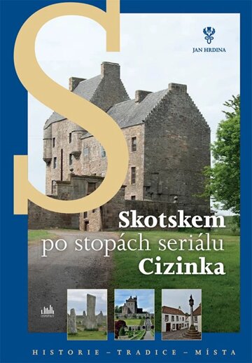 Obálka knihy Skotskem po stopách seriálu Cizinka